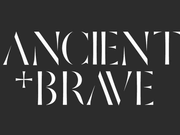 Ancient And Brave